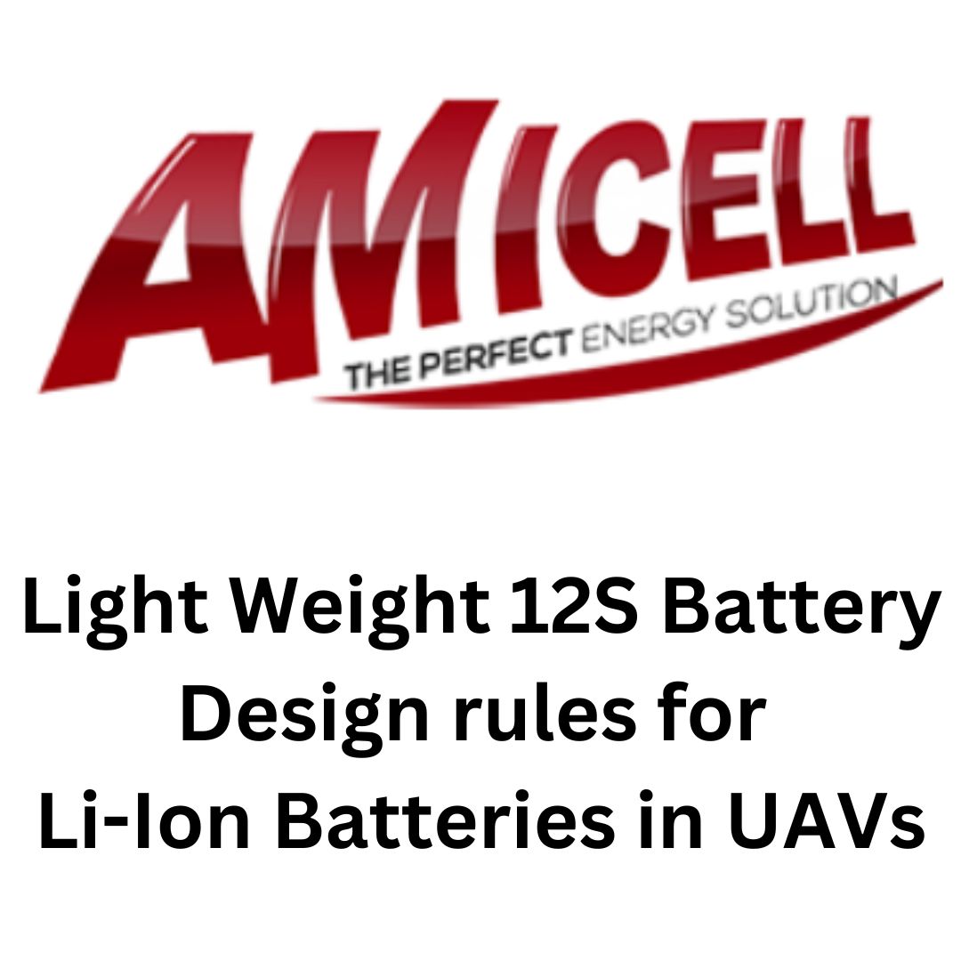 You are currently viewing Light Weight 12S Battery – Design rules for Li-Ion Batteries in UAVs