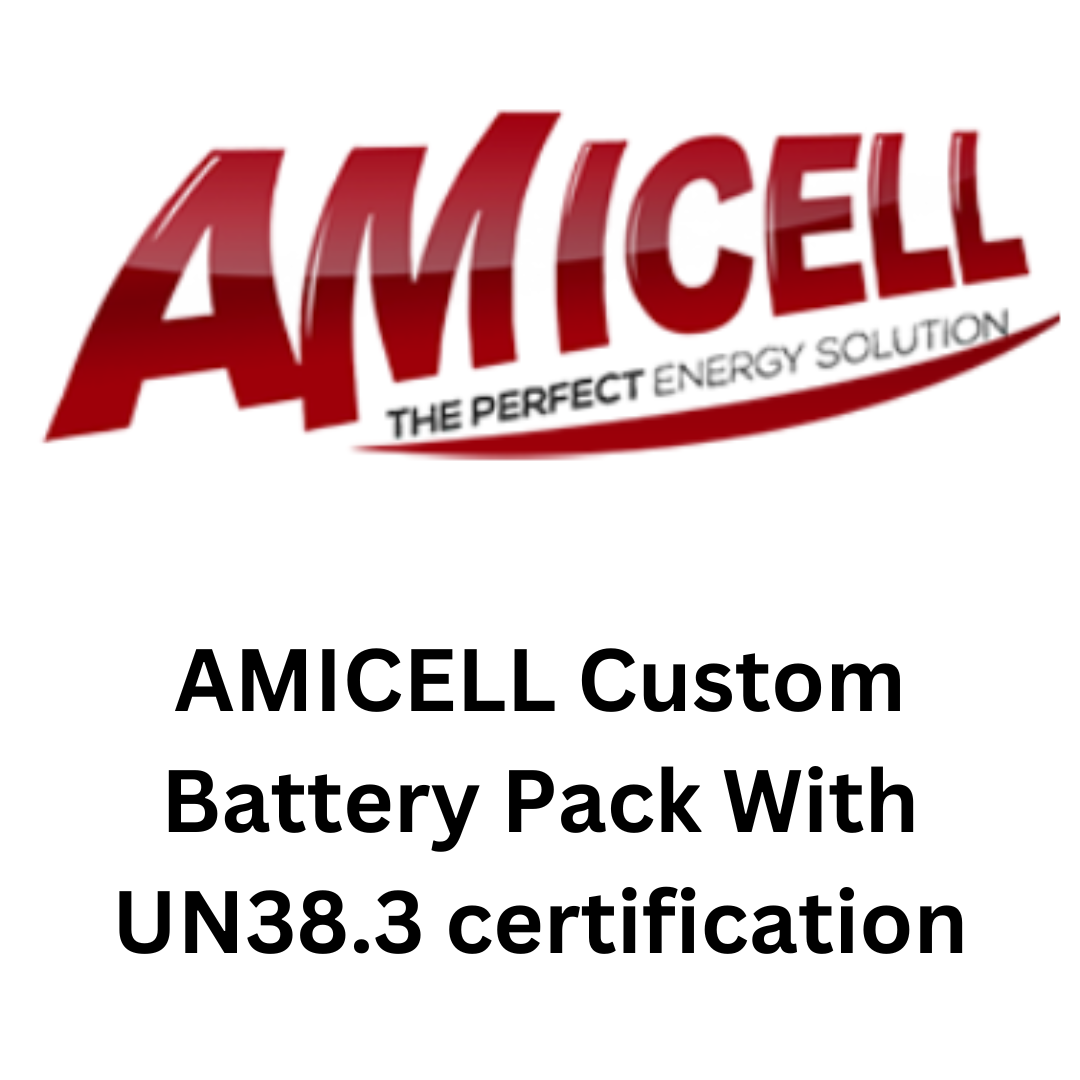 You are currently viewing AMICELL Custom Battery Pack With UN38.3 certification