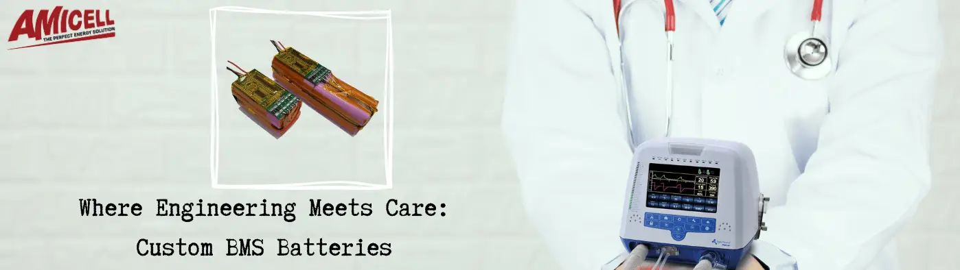 Custom Battery Solutions for Medical Devices: Tailored Power for Cutting-Edge Technology 1 - Amicell תמונה פנימית בלוג 19